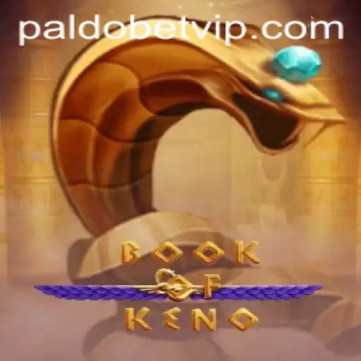 Exploring the Exciting World of BookOfKeno on Paldobet