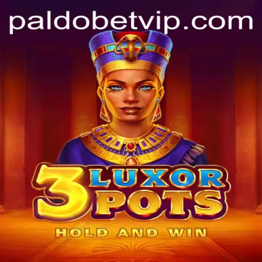 Exploring the World of 3LuxorPots: A Paldobet Exclusive